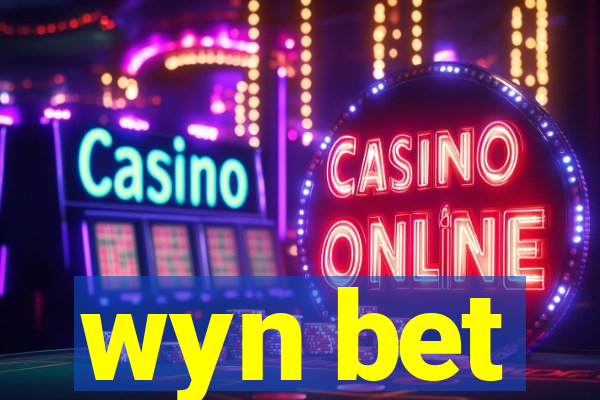 wyn bet
